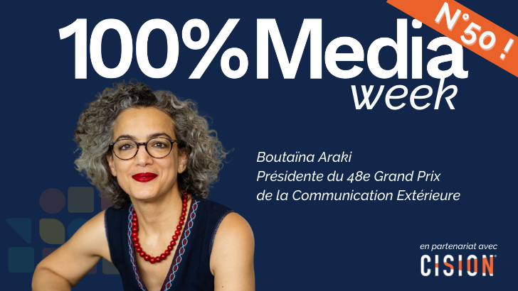 100%Media week : Boutaïna Araki (Grand Prix de la Communication Extérieure), Daniel Kretinsky, Bump, AudioM
