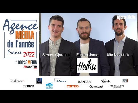 Agence Média de l’année France 2022 J-33 : soutenance de Fabien Jame, Elie Boussira et Simon Ojardias pour Haiku