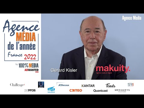 Agence Média de l’année France 2022 J-31 : soutenance de Gérard Kisler, pour Makuity